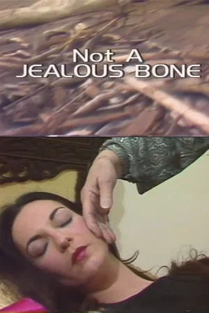 Постер: Not a Jealous Bone