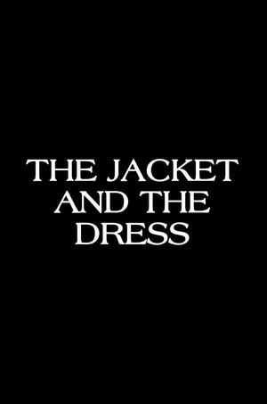 Постер: The Jacket & The Dress