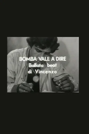 Постер: Bomba vale a dire ballata beat di Vincenzo