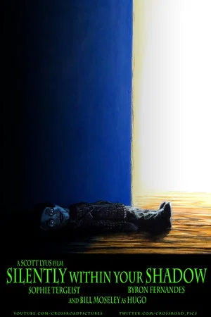 Постер: Silently Within Your Shadow