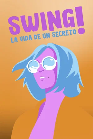 Постер: Swing! La vida d’un secret
