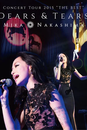Постер: Concert Tour 2015 “THE BEST” DEARS & TEARS