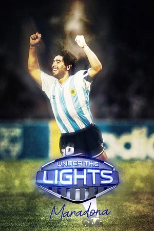 Постер: Under the Lights: Maradona