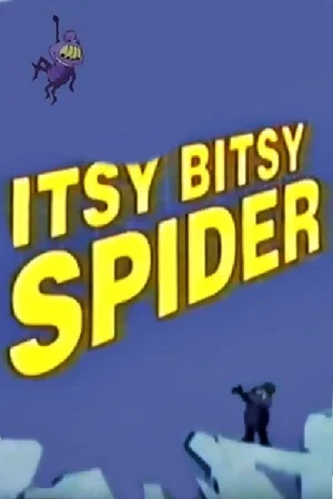 Постер: The Itsy Bitsy Spider