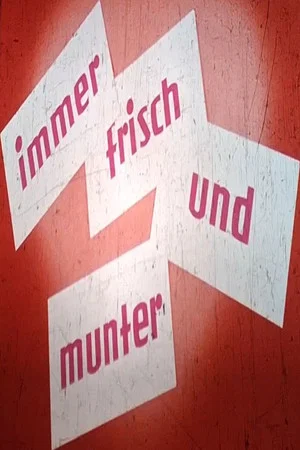 Постер: Immer frisch und munter