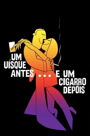Постер: Um Uísque Antes... e Um Cigarro Depois