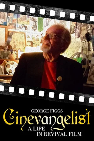 Постер: Cinevangelist: A Life in Revival Film