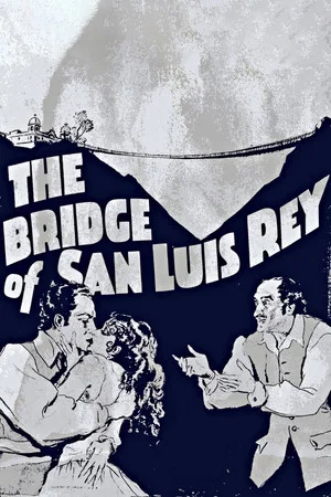 Постер: The Bridge of San Luis Rey