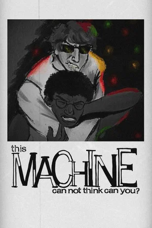 Постер: This Machine Cannot Think Can You?