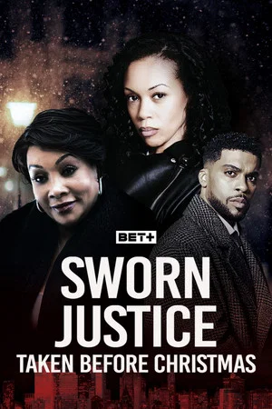 Постер: Sworn Justice: Taken Before Christmas