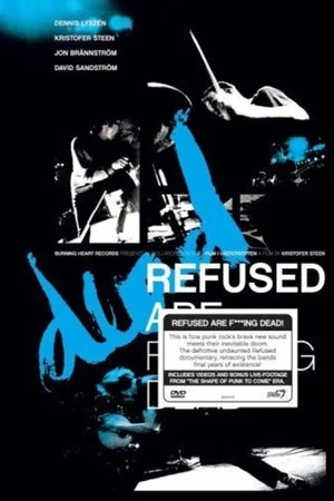 Постер: Refused Are Fucking Dead