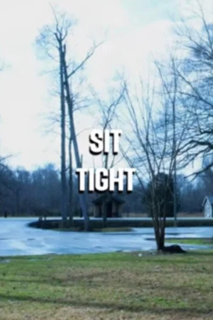 Постер: Sit Tight