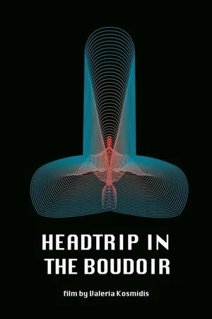Постер: Headtrip in the Boudoir