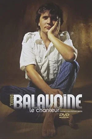 Постер: Daniel Balavoine - Le chanteur