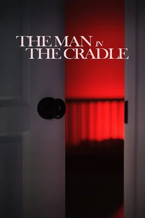Постер: The Man in the Cradle