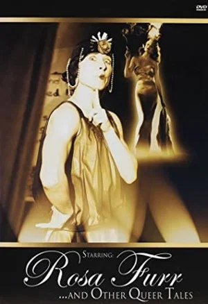 Постер: Starring: Rosa Furr... and Other Queer Tales