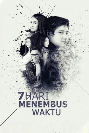 Постер: 7 Hari Menembus Waktu