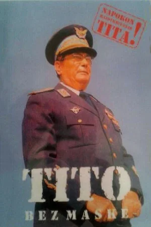 Постер: Tito Unmasked