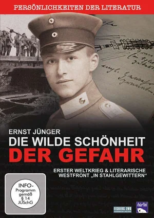 Постер: Ernst Jünger: Die wilde Schönheit der Gefahr