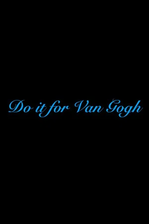Постер: Do it for Van Gogh