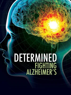 Постер: Determined: Fighting Alzheimer's