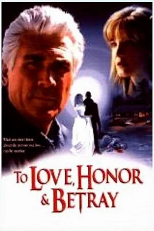 Постер: To Love, Honor, & Betray