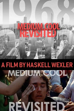 Постер: Medium Cool Revisited
