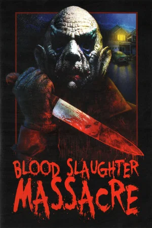 Постер: Blood Slaughter Massacre