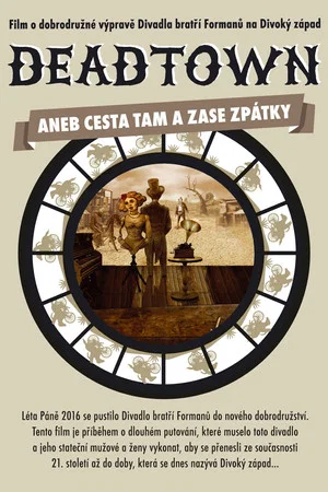 Постер: Deadtown aneb Cesta tam a zase zpátky