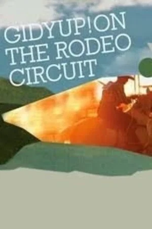 Постер: GidyUp! On the Rodeo Circuit