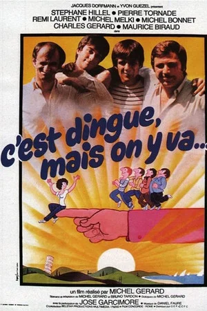 Постер: C'est dingue... mais on y va