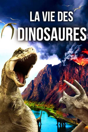 Постер: La vie des dinosaures