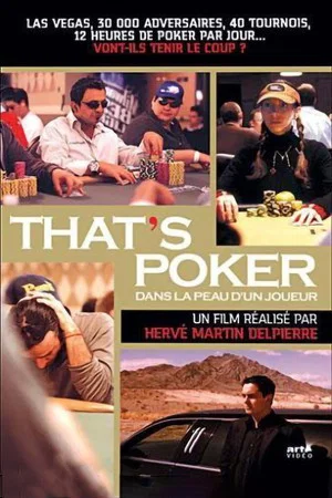 Постер: That's Poker - Dans la peau d'un joueur