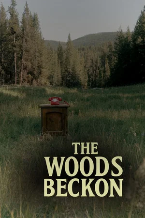 Постер: The Woods Beckon