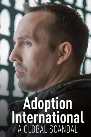 Постер: Adoption International: A Global Scandal