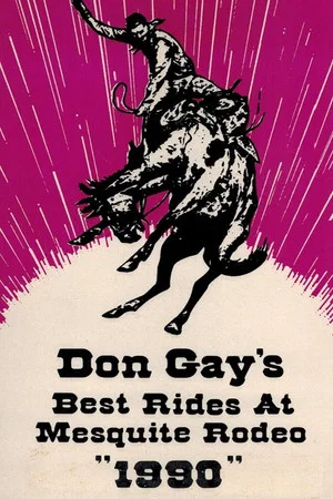 Постер: Don Gay's Best Rides at Mesquite Rodeo 1990