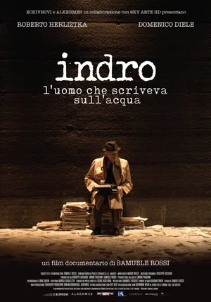 Постер: Indro - L'uomo che scriveva sull'acqua
