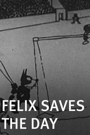 Постер: Felix Saves the Day