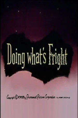 Постер: Doing What's Fright