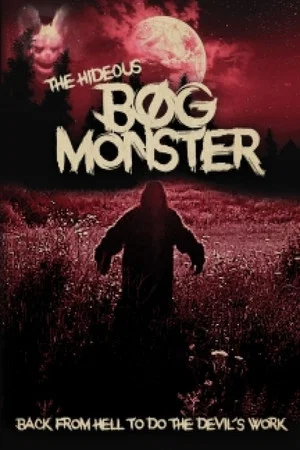 Постер: The Hideous Bog Monster