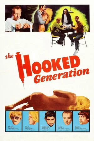 Постер: The Hooked Generation