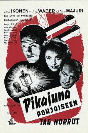 Постер: Pikajuna pohjoiseen