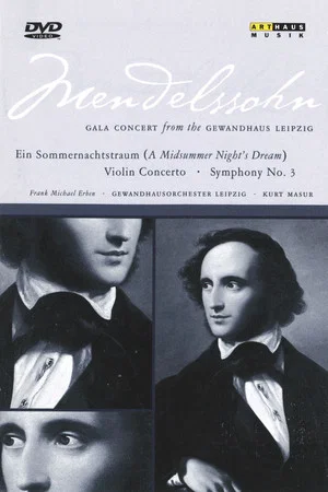 Постер: Mendelssohn Gala Concert From the Gewandhaus Leipzig