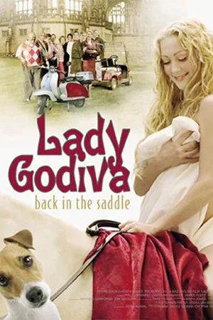 Постер: Lady Godiva: Back in the Saddle