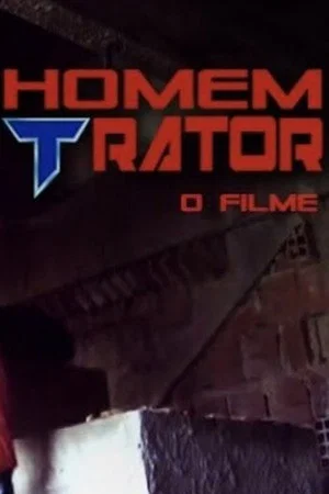 Постер: Homem Trator