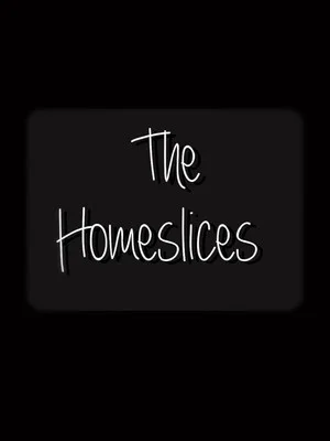 Постер: The Homeslices
