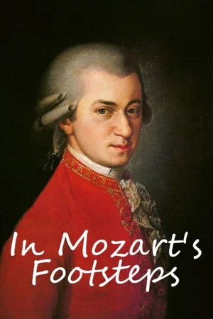 Постер: In Mozart's Footsteps