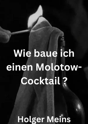 Постер: Wie baue ich einen Molotow-Cocktail ?