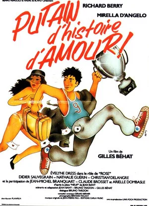 Постер: Putain d'histoire d'amour