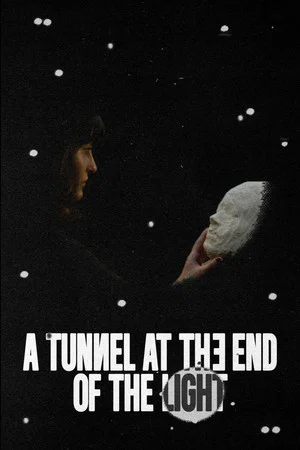 Постер: A Tunnel at the End of the Light